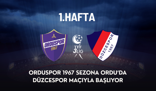 Orduspor 1967 sezona Ordu'da Düzcespor maçıyla başlıyor