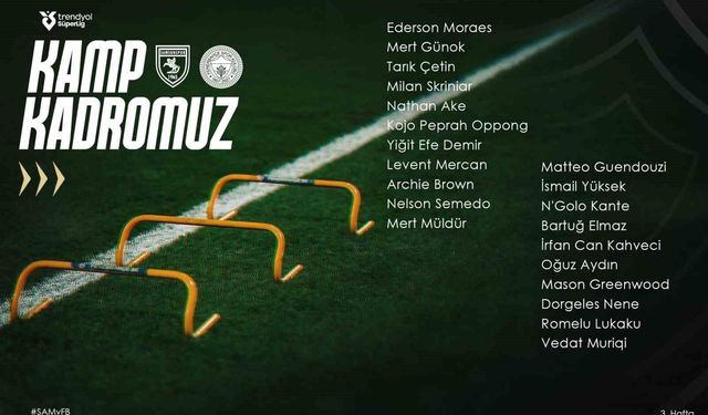 Fenerbahçe'nin Samsunspor maçı kamp kadrosu açıklandı