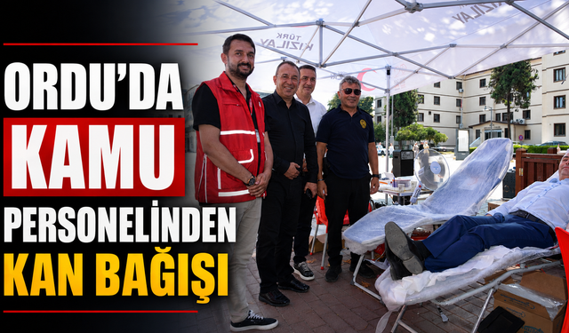 Ordu'da kamu personelinden kan bağışı