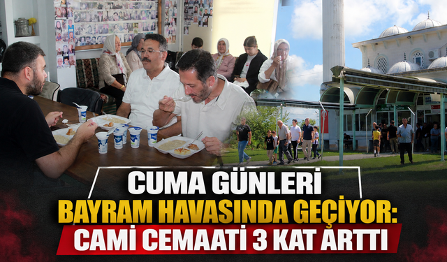 Cuma günleri bayram havasında geçiyor: Cami cemaati 3 kat arttı