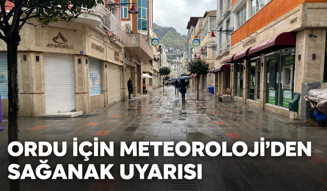 Ordu için Meteoroloji'den sağanak uyarısı