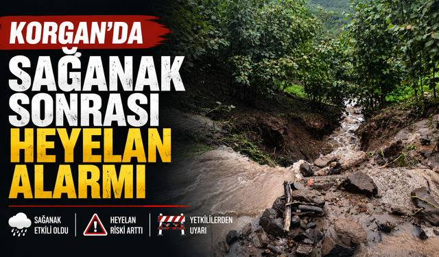 Korgan’da sağanak sonrası heyelan alarmı