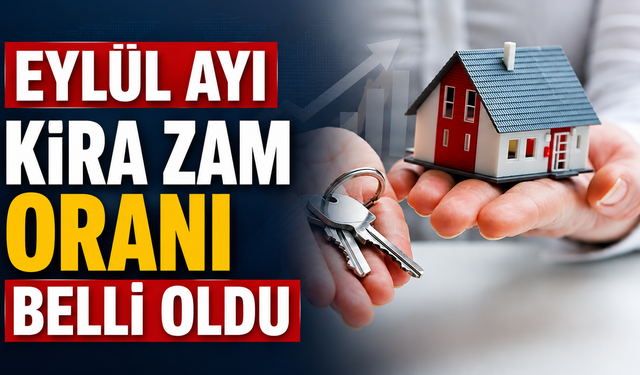 Eylül ayı kira zam oranı belli oldu