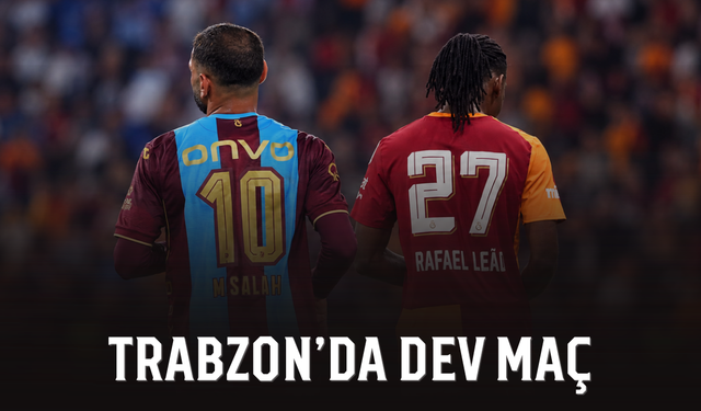 Trabzon'da dev maç