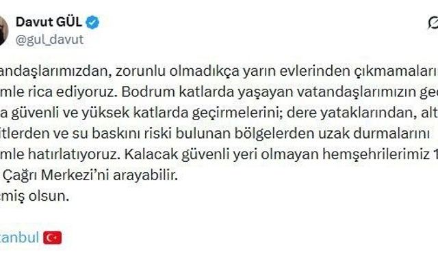İstanbul Valisi Gül: 'Vatandaşlarımız, zorunlu olmadıkça yarın evlerinden çıkmasın'