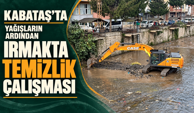 Kabataş’ta yağışların ardından ırmakta temizlik çalışması