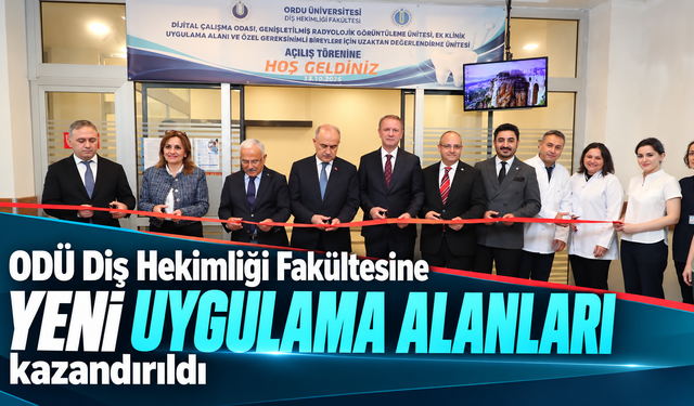 ODÜ Diş Hekimliği Fakültesine yeni uygulama alanları kazandırıldı