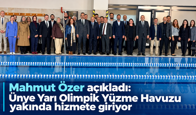 Mahmut Özer açıkladı: Ünye Yarı Olimpik Yüzme Havuzu yakında hizmete giriyor