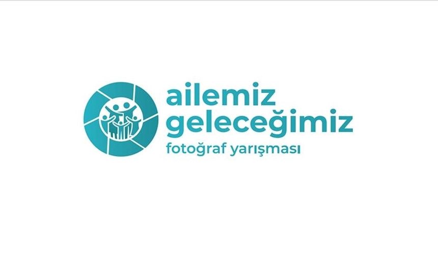 “Ailemiz, Geleceğimiz” Konulu Fotoğraf Yarışması Düzenleniyor