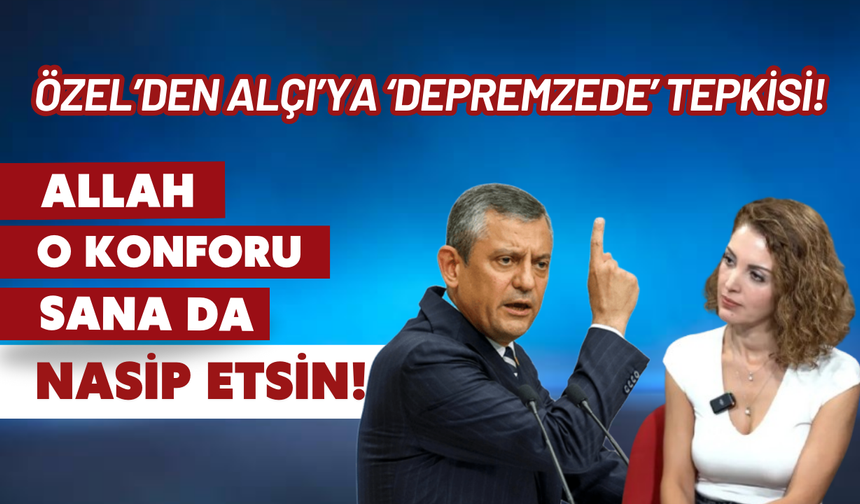 Özgür Özel'den Nagehan Alçı'ya tepki: Bir hafta bu şartlarda yaşasın!