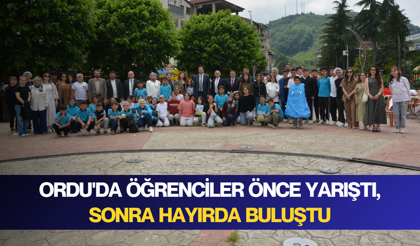 Ordu'da öğrenciler önce yarıştı, sonra hayırda buluştu