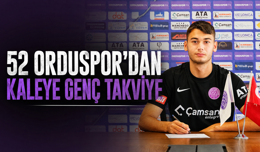 52 Orduspor'dan kaleye genç takviye