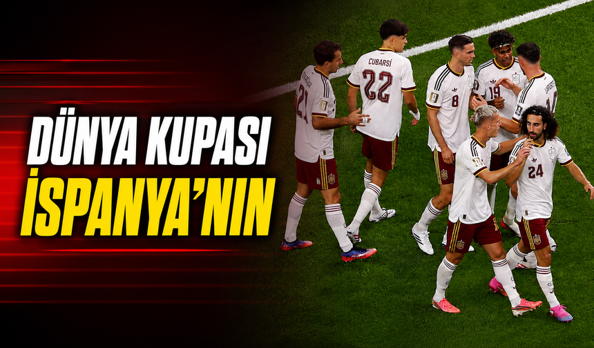 Dünya Kupası İspanya’nın