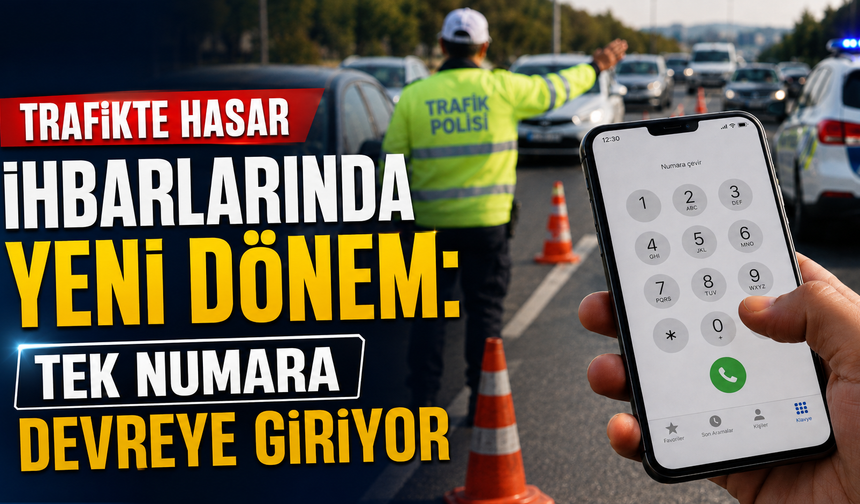 Trafikte hasar ihbarlarında yeni dönem: Tek numara devreye giriyor