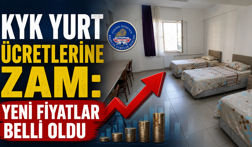 KYK yurt ücretlerine zam: Yeni fiyatlar belli oldu