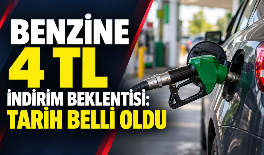 Benzine 4 TL indirim beklentisi: Tarih belli oldu