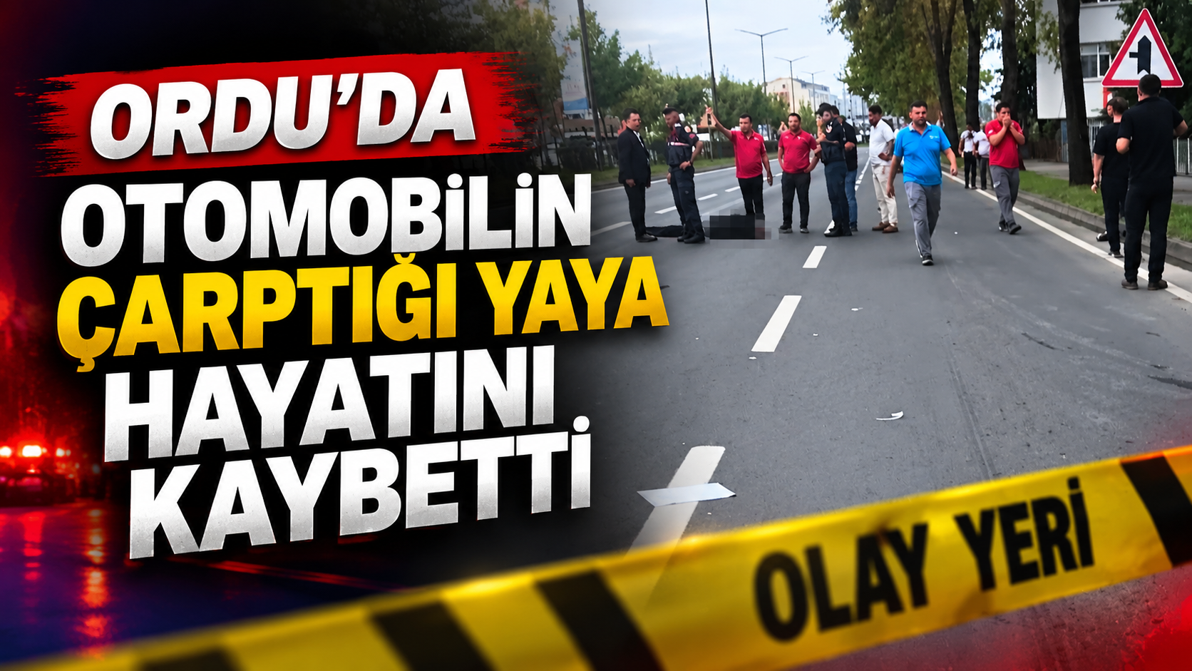 Ordu'da otomobilin çarptığı yaya hayatını kaybetti