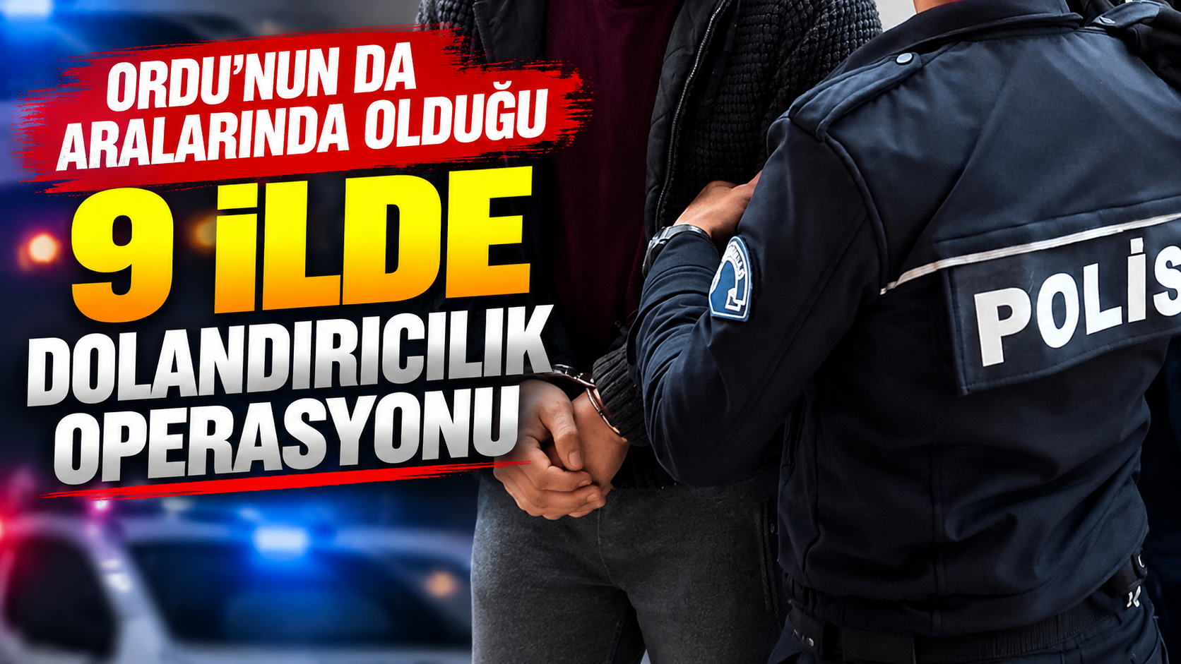 Ordu’nun da aralarında olduğu 9 ilde dolandırıcılık operasyonu