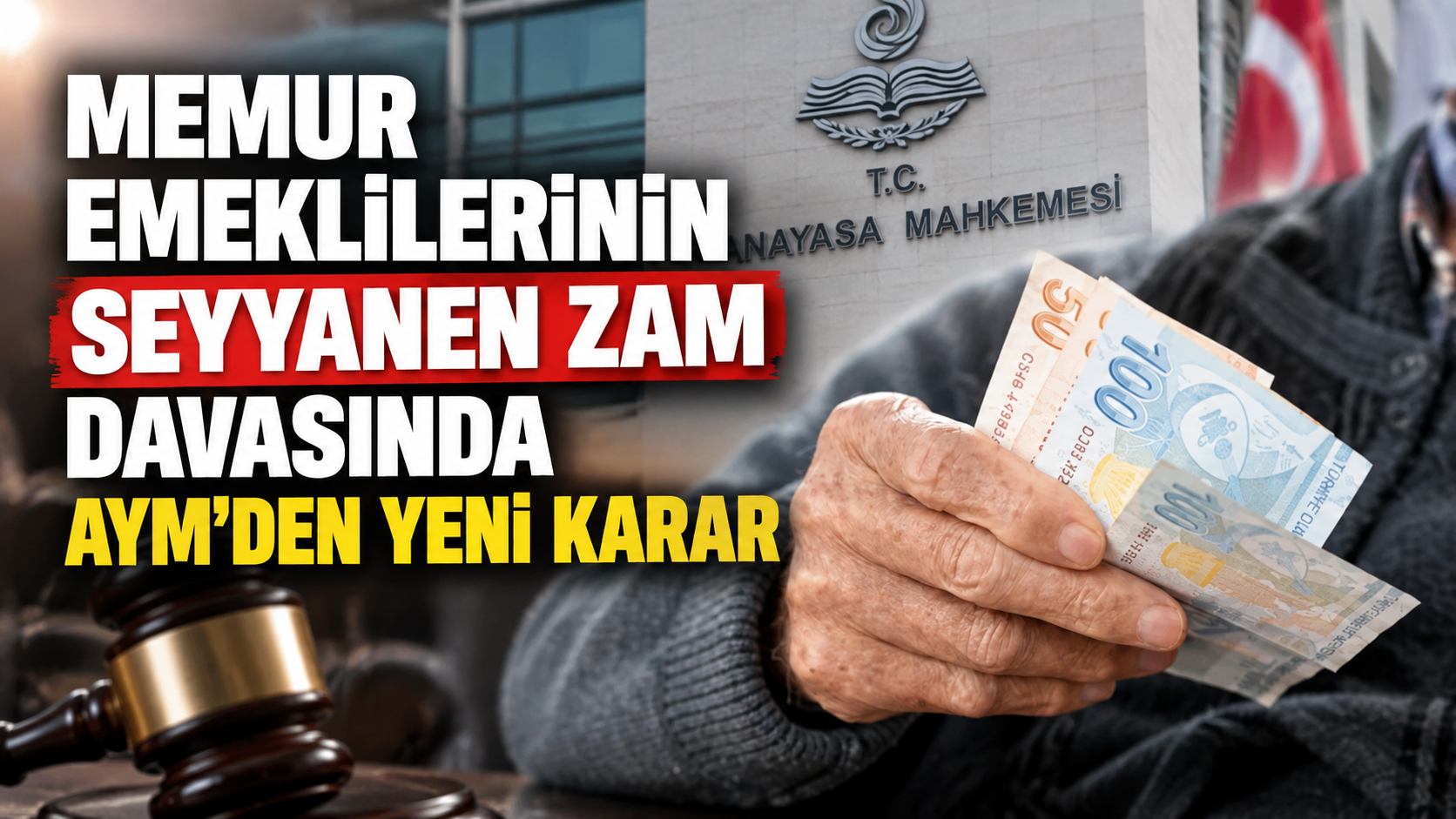 Memur emeklilerinin seyyanen zam davasında AYM'den yeni karar