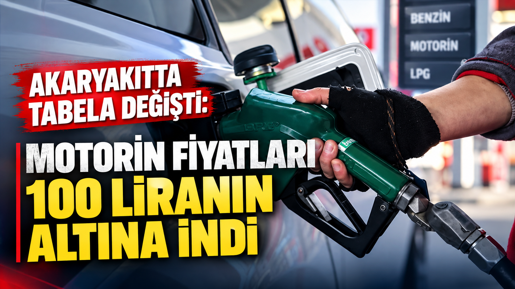 Akaryakıtta tabela değişti: Motorin fiyatları 100 liranın altına indi