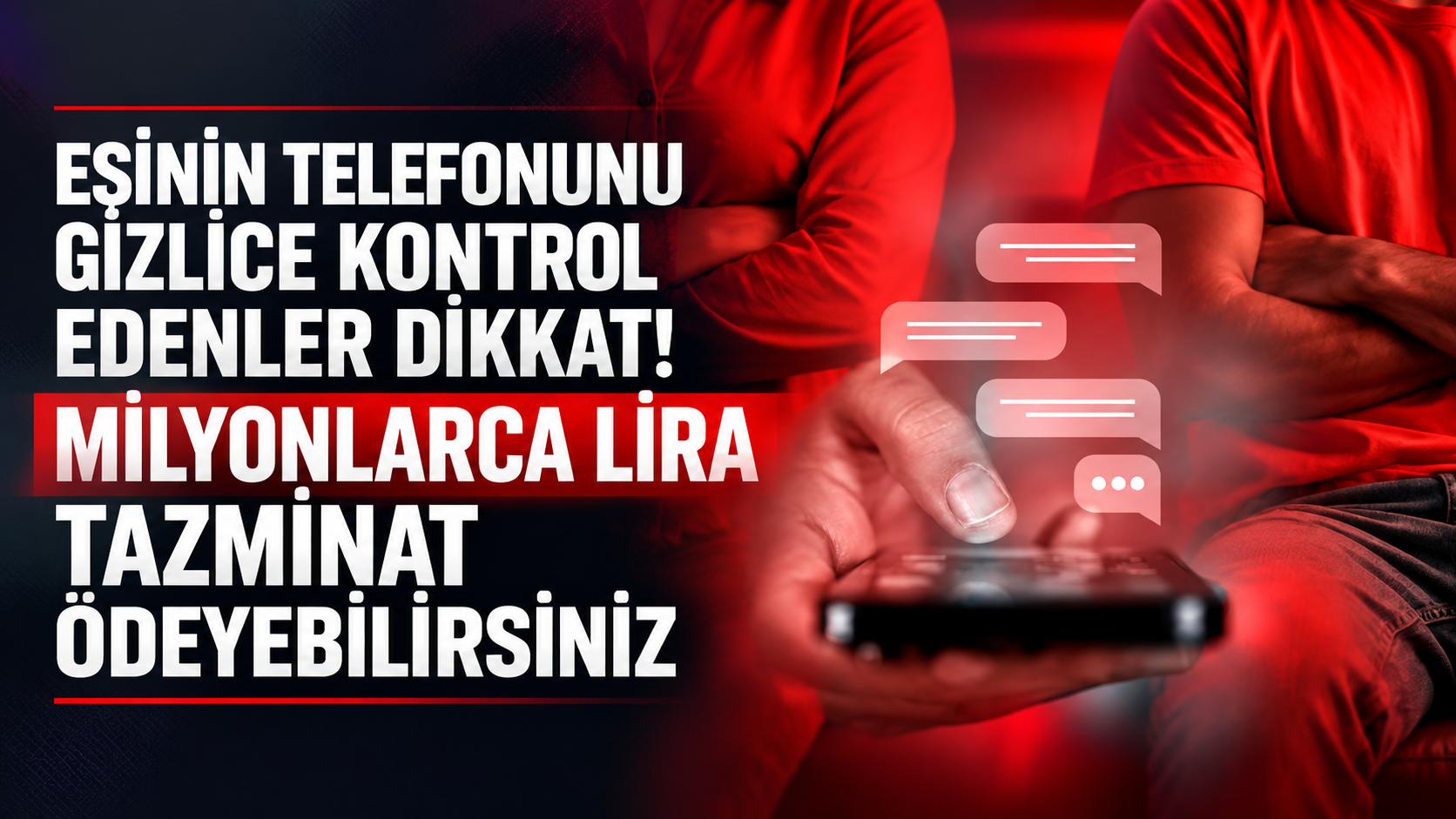 Eşinin telefonunu gizlice kontrol edenler dikkat! Milyonlarca lira tazminat ödeyebilirsiniz