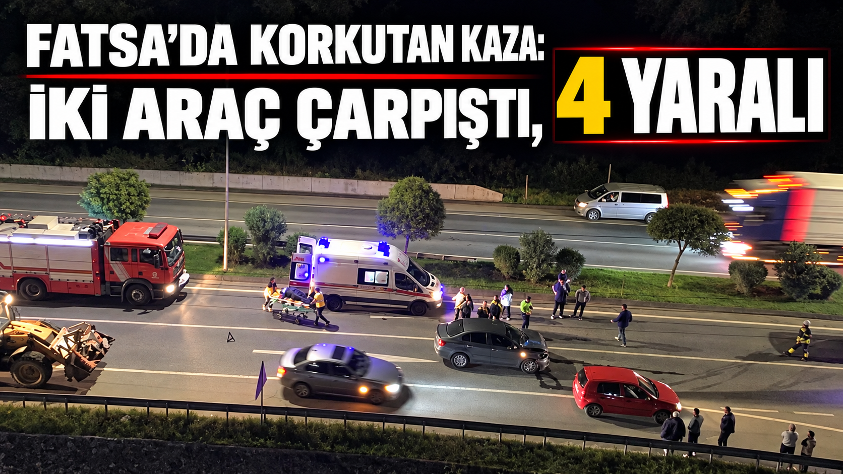Fatsa’da korkutan kaza: İki araç çarpıştı, 4 yaralı