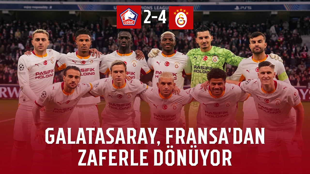 Galatasaray, Fransa'dan zaferle dönüyor